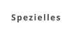 Spezielles